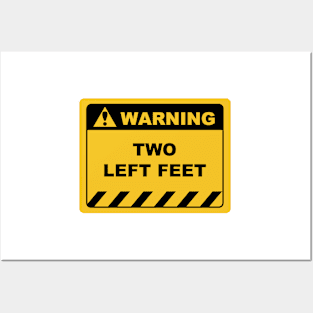 Funny Human Warning Label / Sign TWO LEFT FEET Sayings Sarcasm Humor Quotes Posters and Art